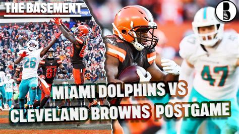 Miami Dolphins Vs Cleveland Browns Postgame Show The Basement Sports