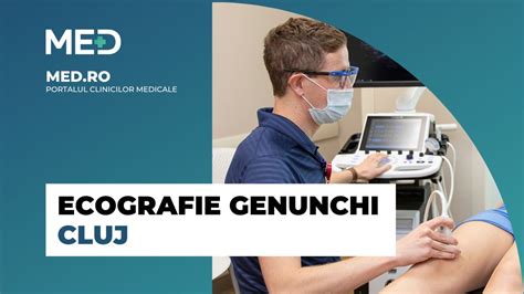 Ecografie Genunchi Cluj Top 5 Clinici Verificate Med Ro