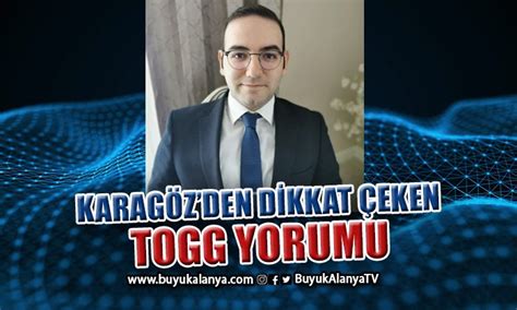 CHP li Karagöz den dikkat çeken TOGG yorumu Büyük Alanya Haber TV