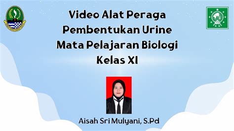 Video Alat Peraga Pembentukan Urine Pada Mata Pelajaran Biologi Kelas