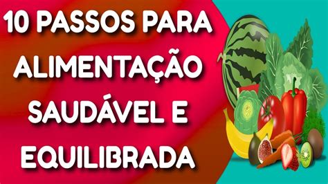 10 Passos Para Uma Alimentação Saudável e Equilibrada YouTube