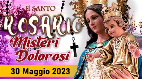 Santo Rosario Di Oggi Maggio A Maria Ausiliatrice Youtube