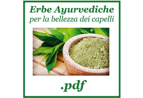 Pdf Erbe Ayurvediche E Piante Tintorie Per La Bellezza Di Capelli E