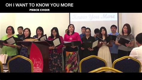 PBBCB CHOIR OH I WANT TO KNOW YOU MORE YouTube