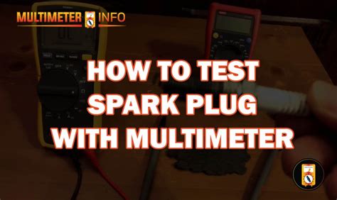 How To Test Spark Plug With Multimeter Multimeterinfo