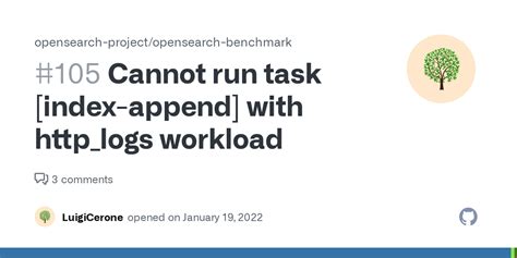 Cannot Run Task Index Append With Logs Workload Issue 105