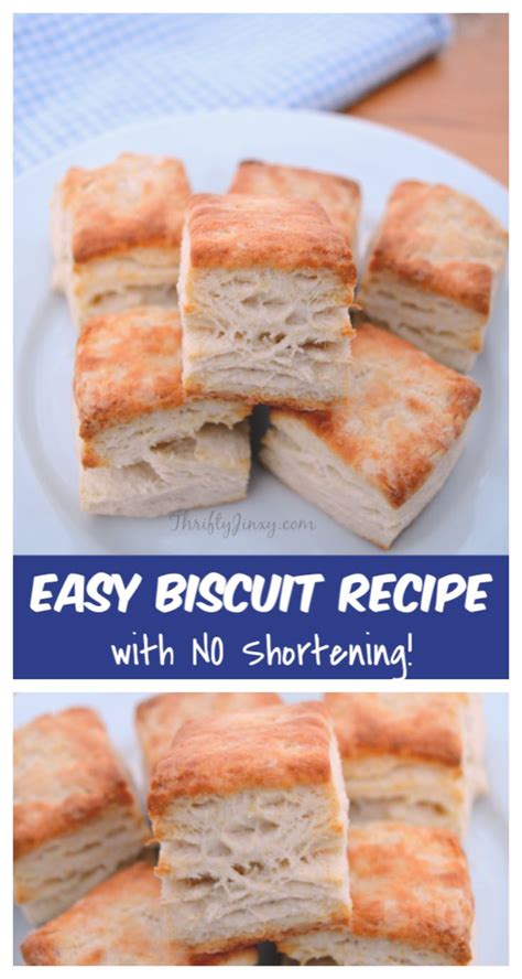 This Super Easy Biscuit Recipe Uses No Shortening It S Quick To Make And Tastes Delicious