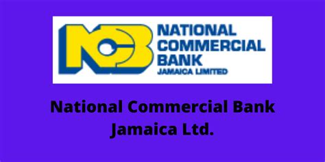 National Commercial Bank Jamaica Ltd Ncb Jamaica Is Jamaicas