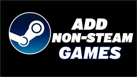 How To Add Non Steam Games To Steam 2024 YouTube