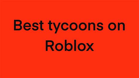 Best Tycoons On Roblox YouTube