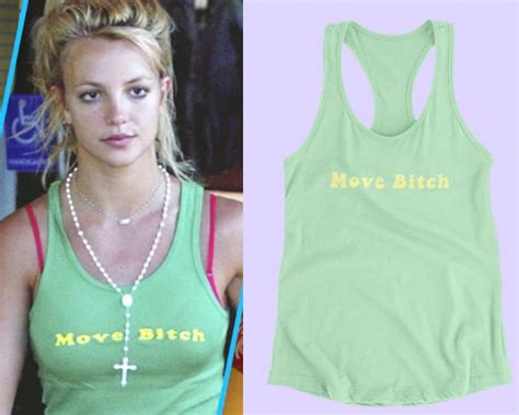 Move Bitch Tank Top Britney Spears Dump Him Shirt Y K Tee Etsy