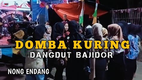 Domba Kuring Dangdut Bajidor Voc Nong Endang Live Show Pamulihan