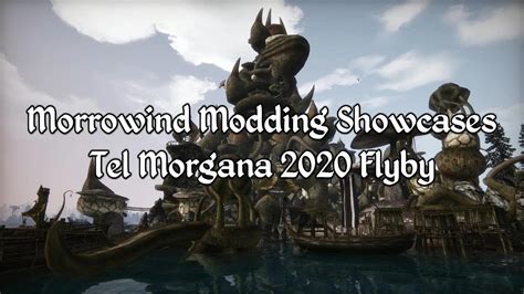 Morrowind Modding Showcases Tel Morgana Flyby Youtube