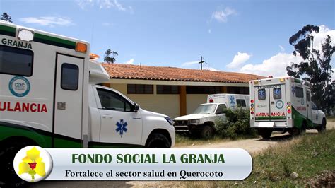 Fondo Social La Granja Fortalece El Sector Salud En El Distrito De Querocoto Asociación Fondo