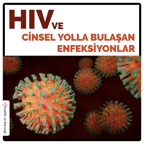 Hiv Ve Cinsel Yolla Bula An Enfeksiyonlar