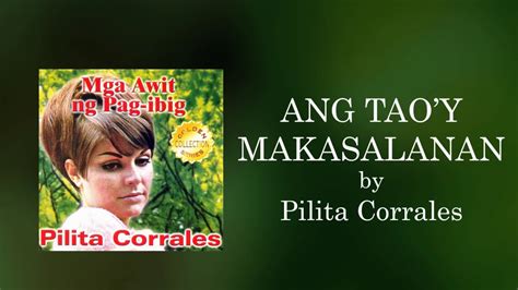 Pilita Corrales Ang Taoy Makasalanan Lyrics Video Youtube