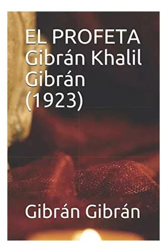 Libro El Profeta Gibrán Khalil Gibrán 1923 spanish E 4100 Meses