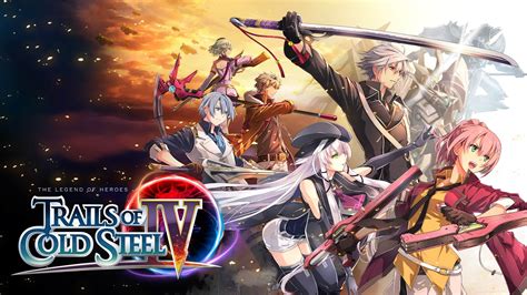 The Legend Of Heroes Trails Of Cold Steel Iv