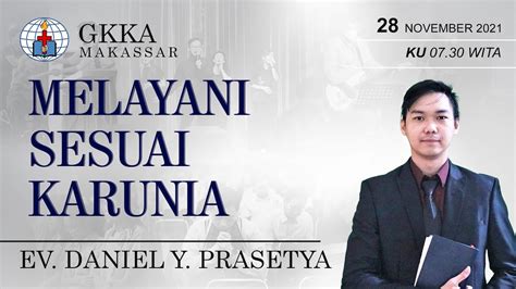 Melayani Sesuai Karunia IBADAH HYMN GKKA Makassar 28 November 2021