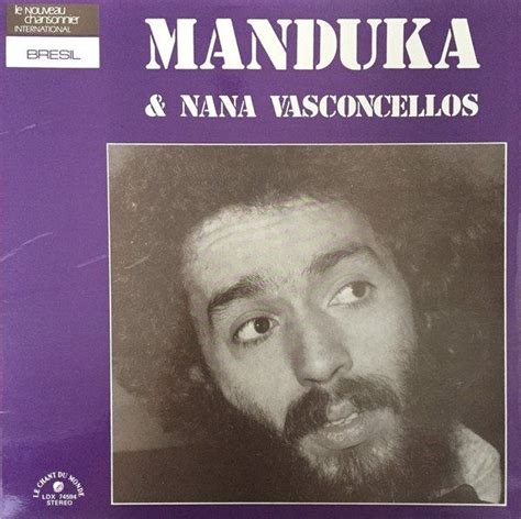 Manduka Naná Vasconcelos Álbum de Manduka LETRAS MUS BR