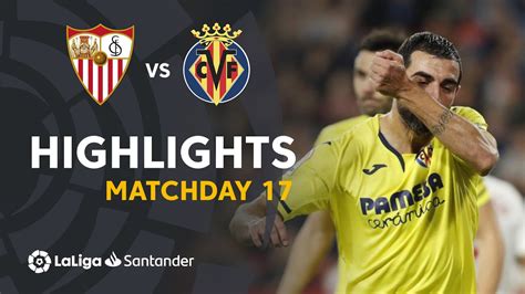 Highlights Sevilla FC Vs Villarreal CF 1 2 YouTube