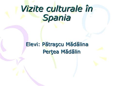 Vizite Culturale N Spania Ppt