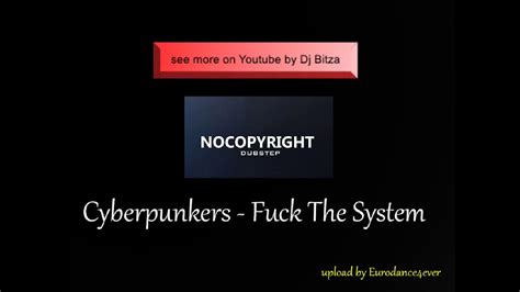 Cyberpunkers Fuck The System Dubstep Youtube