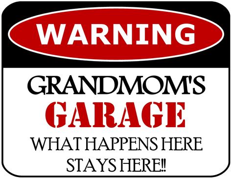 Pcscp Warning Grandmoms Garage What Happens Here Stays Here 11 5