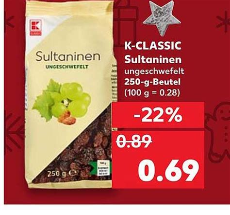 K Classic Sultaninen Angebot Bei Kaufland Prospekte De