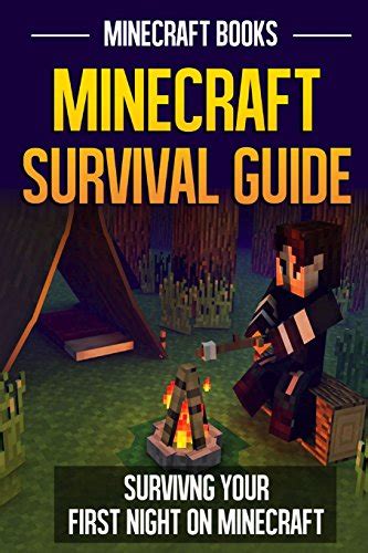 Minecraft Survival Guide Surviving Your First Night On Minecraft By