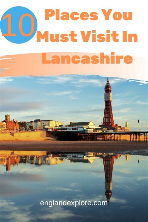 Lancashire: The Best Things To See And Do | Lancashire, Visiting ...