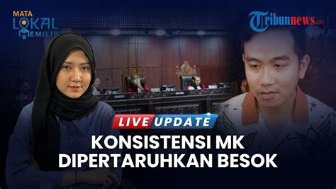 Live Update Menanti Putusan Mk Soal Batas Usia Capres Cawapres