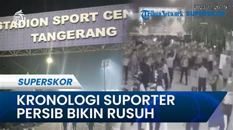 Kronologi Suporter Persib Bandung Bikin Rusuh Saat Laga Kontra Dewa