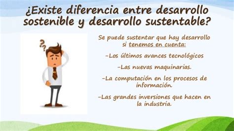 Desarrollo Sostenible Y Sustentable