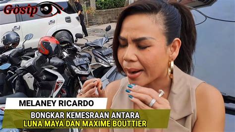 Melaney Ricardo Bongkar Kemesraan Antara Luna Maya Dan Maxime Bouttier