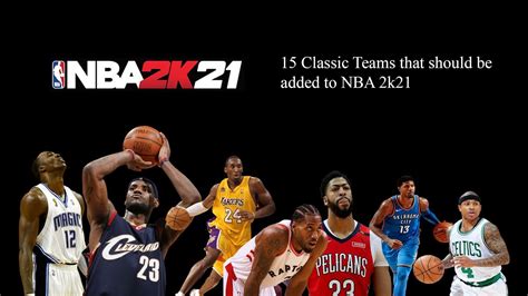 Classic Teams That Should Be Added Into NBA 2k21 YouTube