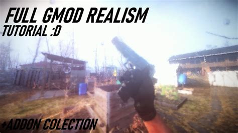 Garry S Mod Realism Tutorial Youtube