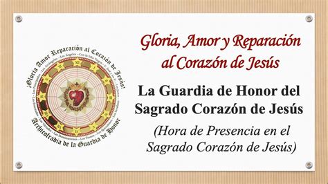 La Guardia De Honor Del Sagrado Coraz N De Jes S Presentaci N Min