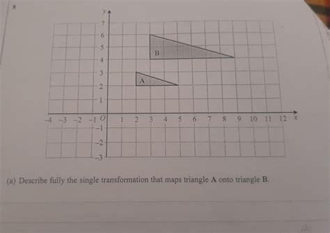 8 A Describe Fully The Single Transformation That Gauthmath