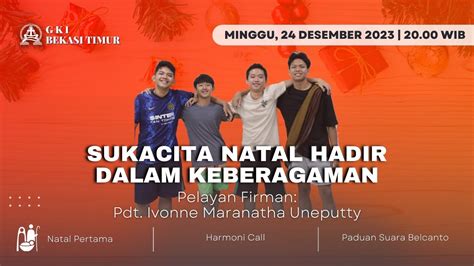 Ibadah Malam Natal II GKI Bekasi Timur 24 Desember 2023 Pukul 20 00