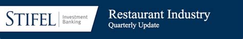 Stifel | Investment Banking – Restaurant Industry Quarterly Update Report