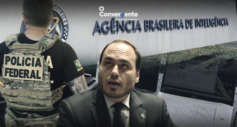 Carlos Bolsonaro Entra Na Investiga O Da Pf Sobre Espionagem Da Abin