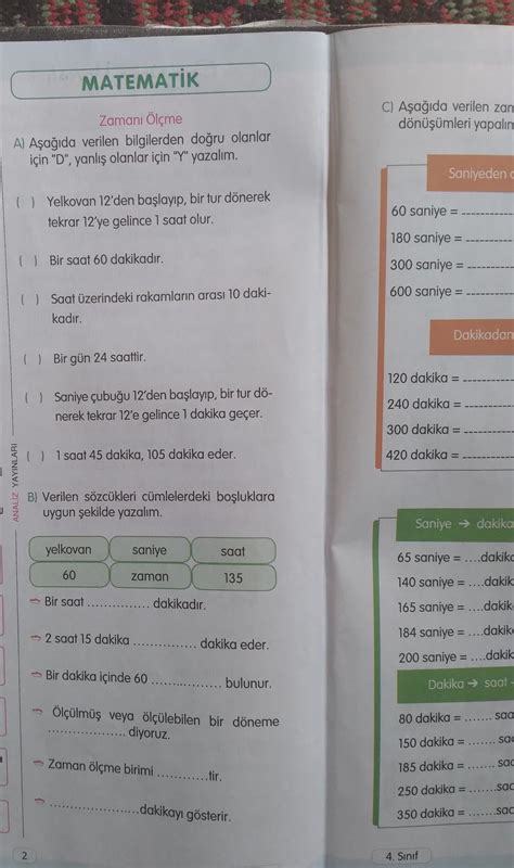 Aşağıda verilen bilgilerden doğru olanlar içinde yanlış olanlar için y