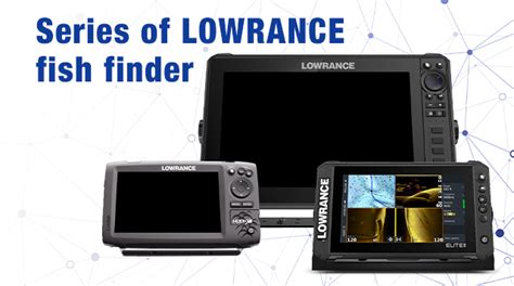 Series of Lowrance fish finder