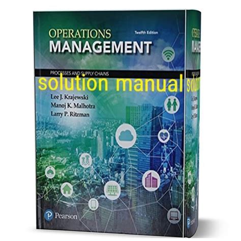 Operations Management Processes And Supply Chains 12th Edition