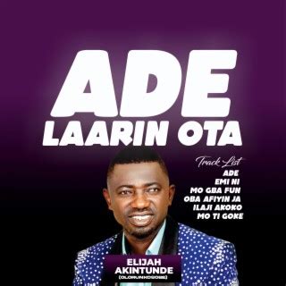 Download Elijah Akintunde album songs: ILAJI AKOKO | Boomplay Music