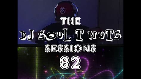 Funky Deep House The Soul T Nuts Show Episode 82 YouTube