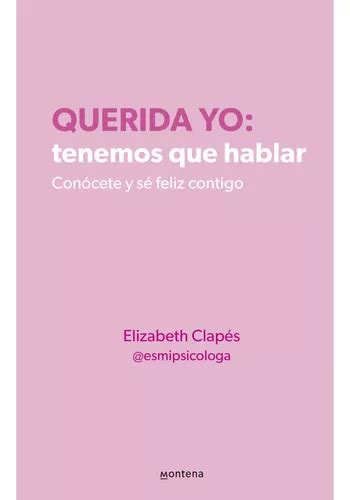 Querida Yo Tenemos Que Hablar De Clap S Elizabeth Editorial Montena