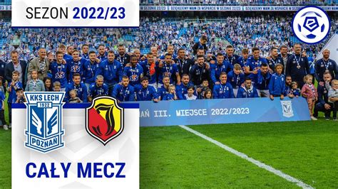 Lech Pozna Jagiellonia Bia Ystok Ca Y Mecz Ekstraklasa