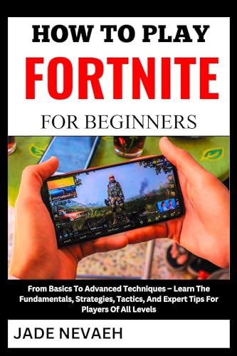 HOW TO PLAY FORTNITE FOR BEGINNERS From Basics To Advanced Techniques